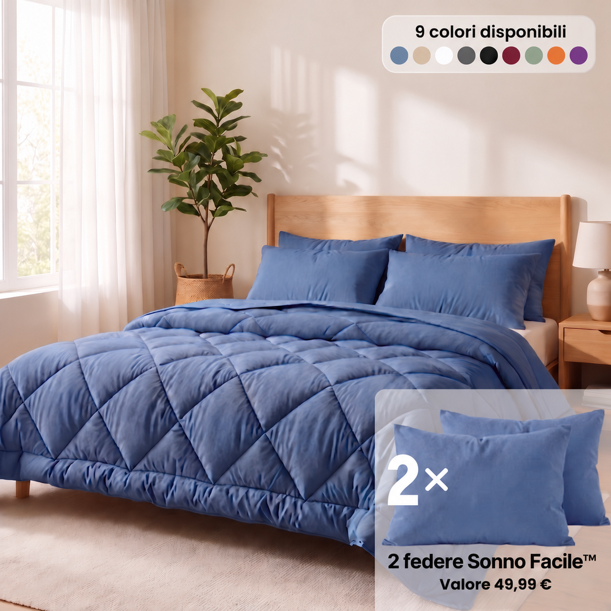Piumino Sonno Facile™ con 2 federe e 9 colori disponibili